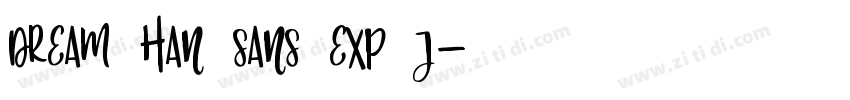 Dream Han Sans Exp J字体转换